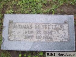 Thomas M Fretz, Sr