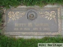 Betty M Vaughn