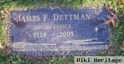 James F Dettman