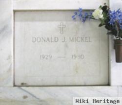 Donald J. Mickel