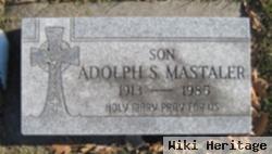 Adolph S. Mastaler