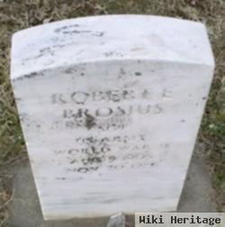 Sgt Robert E. Brosius