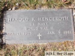 Harold R. Henceroth