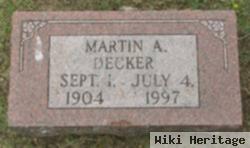 Martin A. Decker