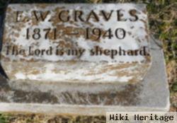 E W Graves