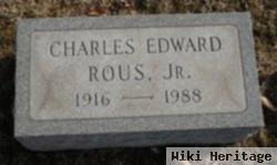 Charles Edward Rous, Jr