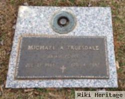 Michael A. Truesdale