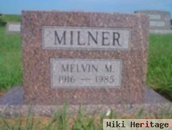 Melvin M Milner