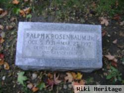 Ralph K Rosenbaum, Jr