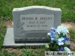 Dennis Ray Holley