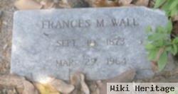 Frances M Wall