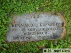 Bernard J Kueneke