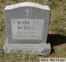 Mark S. Merrell