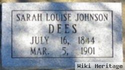 Sarah Louise Johnson Dees