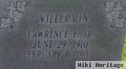 Lawrence Frederick Villermin, Jr