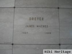 James Mathes Dreyer