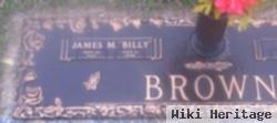 James M "billy" Brown