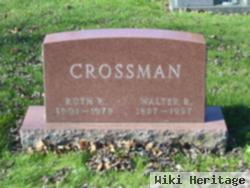 Walter R. Crossman