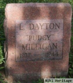 L Dayton "pudgy" Milligan