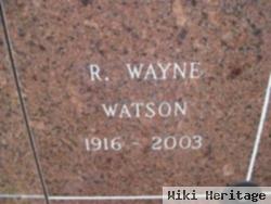 R Wayne Watson