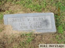 Sally W Burks