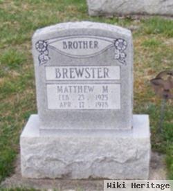 Matthew M. Brewster