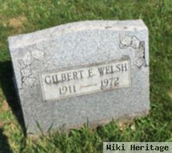 Gilbert E Welsh