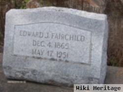 Edward Josiah "e J" Fairchild