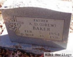 A. D. "drew" Baker