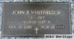 John B Whitfield, Jr