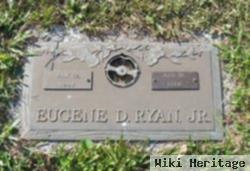 Eugene D. Ryan, Jr