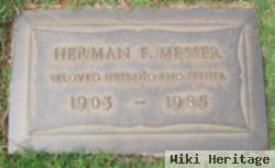 Herman F Messer