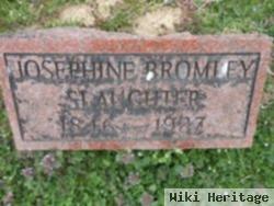 Josephine Bromley Slaughter