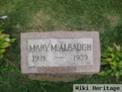 Mary M Albaugh