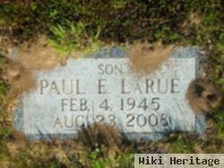 Paul E. Larue