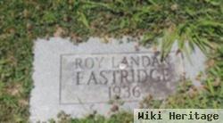 Roy Landon Eastridge