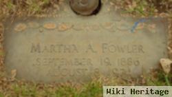 Martha A Fowler