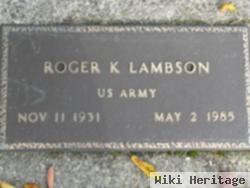 Roger K Lambson