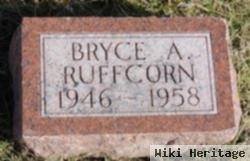 Bryce A Ruffcorn