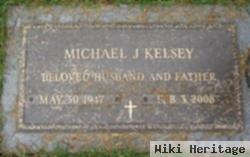 Michael J Kelsey