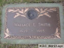 Wallace E. Smith