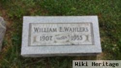 William E Wahlers