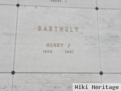 Henry J. Barthuly