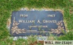 William A Groves