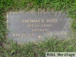 Thomas K. Huss