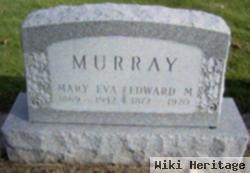 Edward M. Murray