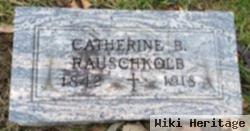 Catherine B. Rauschkolb