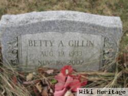 Betty A Gillin