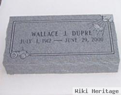 Wallace J. Dupre