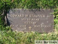 Edward M. Stauffer, Jr